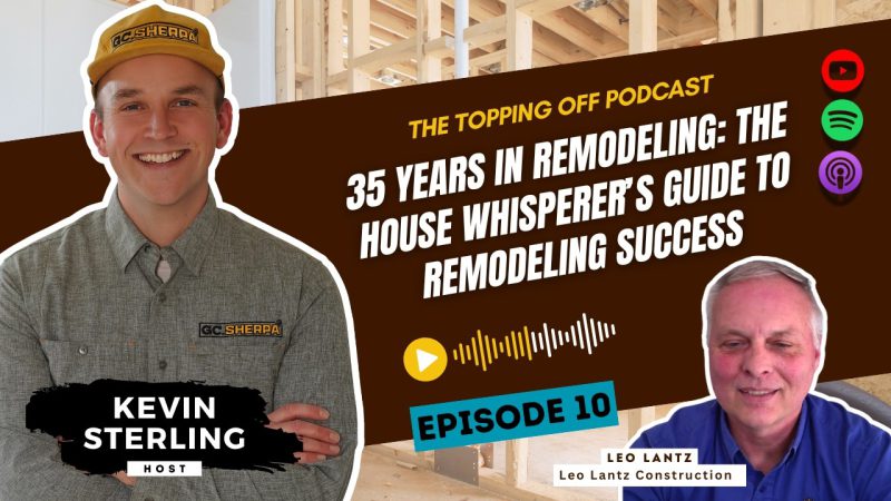 A podcast episode featuring Leo Lantz, informing watchers of little known secrets of success of the best remodeling companies.